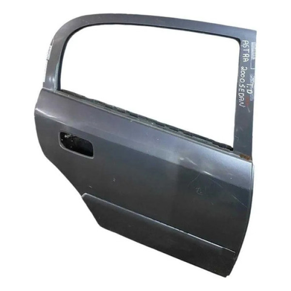 Porta Traseira Direita Chevrolet Astra Sedan 1999 2000 2001 Traseira Direita Cinza